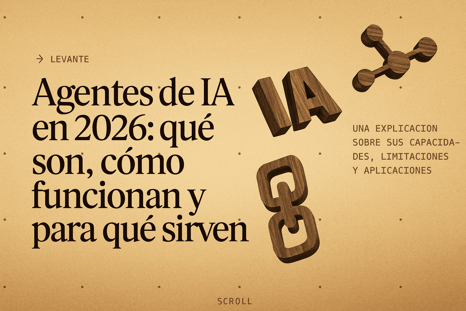 Agentes de IA en 2026: qué son, cómo funcionan y para qué sirven