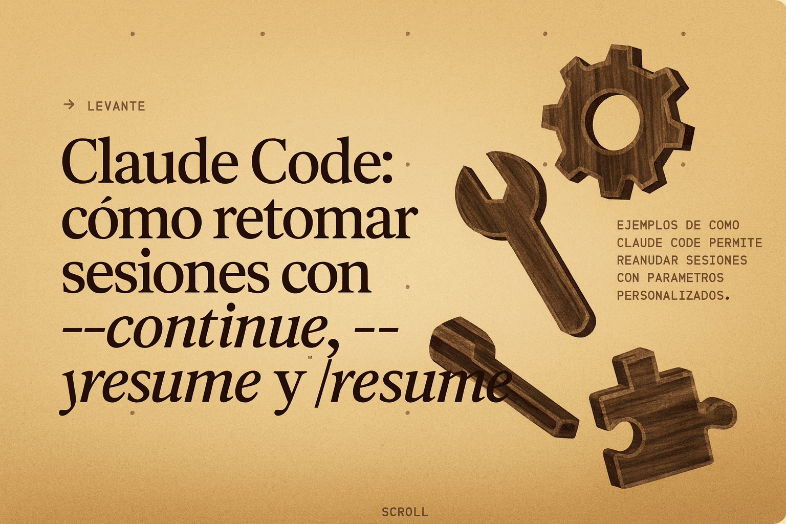 Claude Code: cómo retomar sesiones con --continue, --resume y /resume