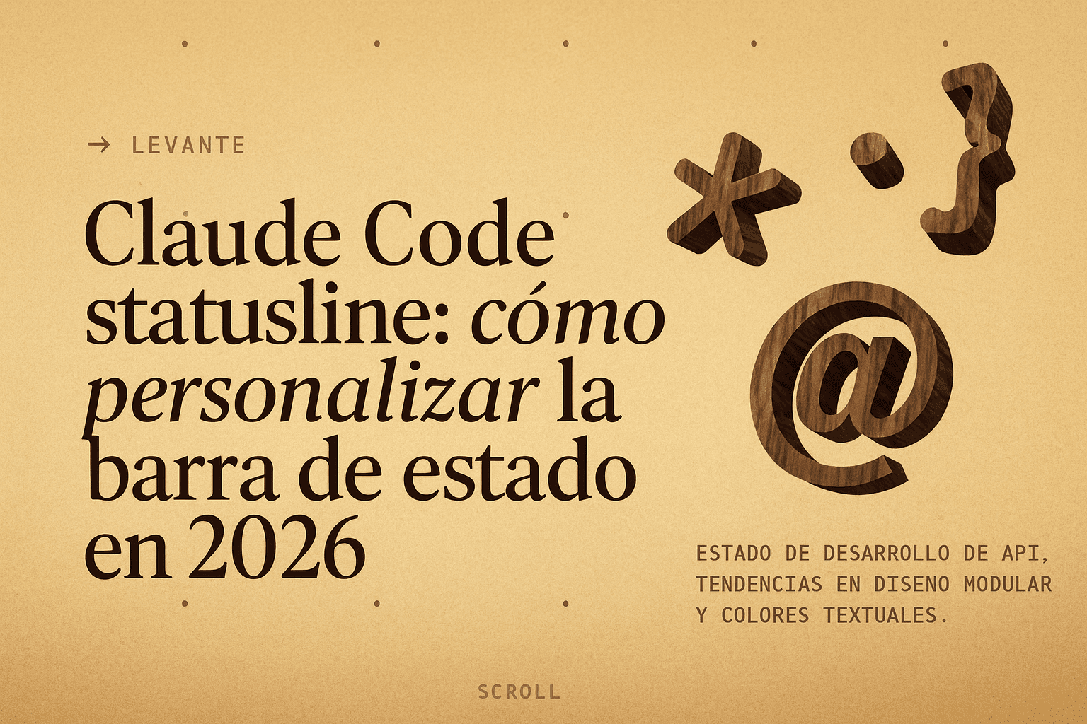 Claude Code statusline: cómo personalizar la barra de estado en 2026
