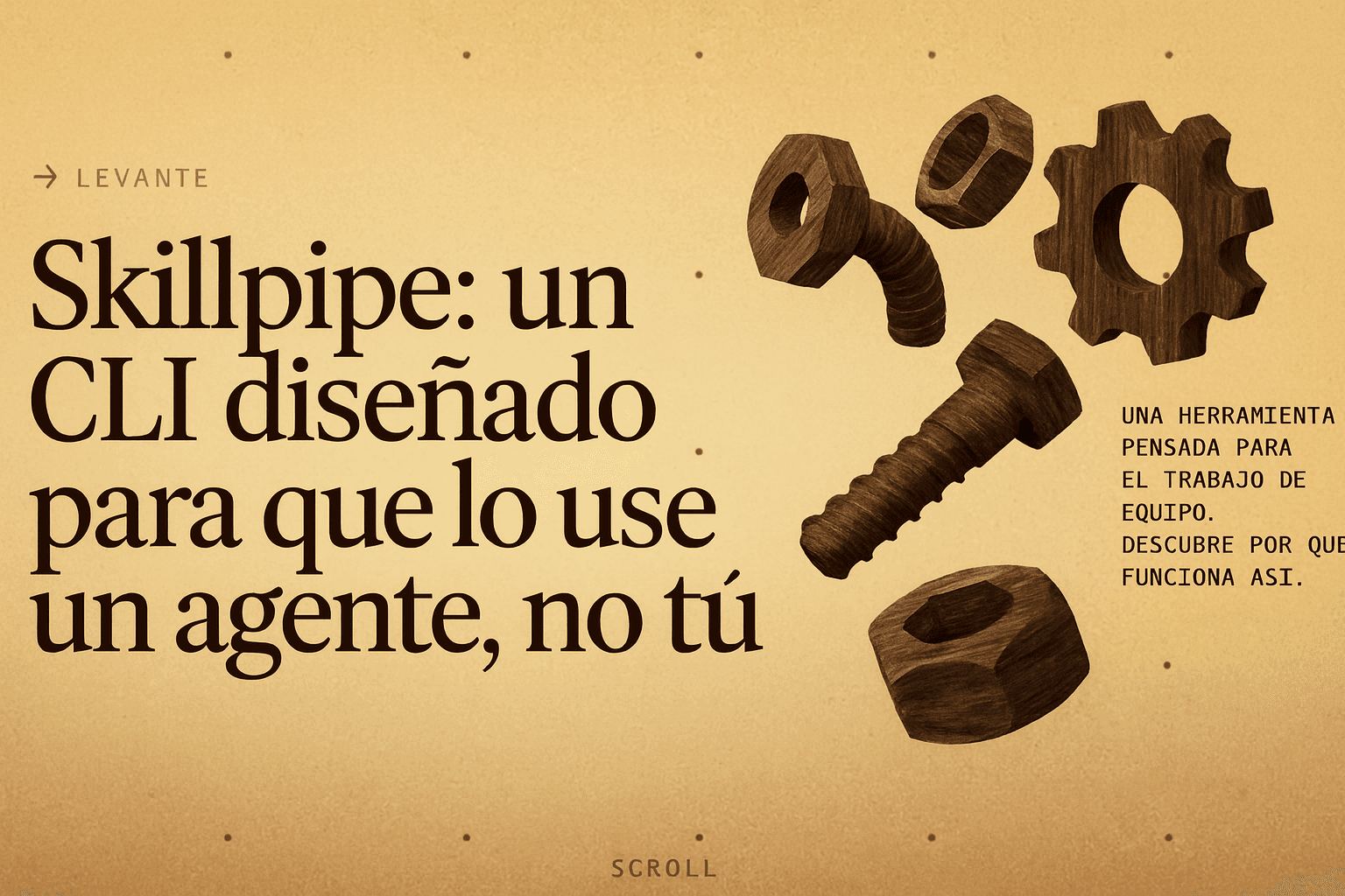 Skillpipe: un CLI diseñado para que lo use un agente, no tú