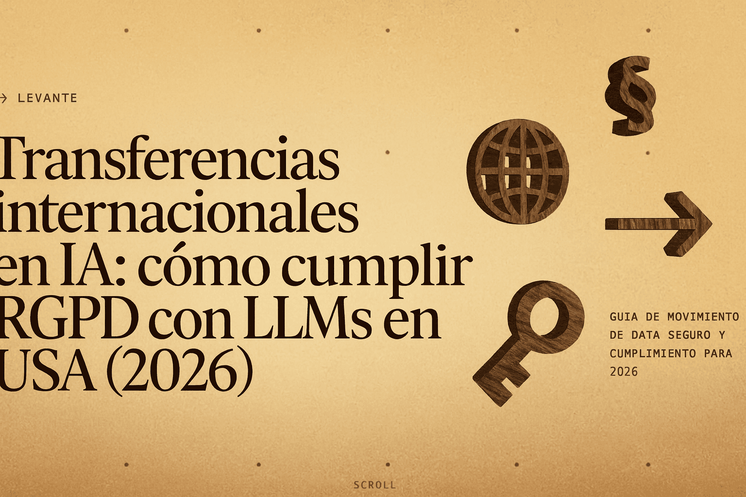 Transferencias internacionales en IA: cómo cumplir RGPD con LLMs en USA (2026)
